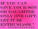 If you can give your son or daughter only one gift