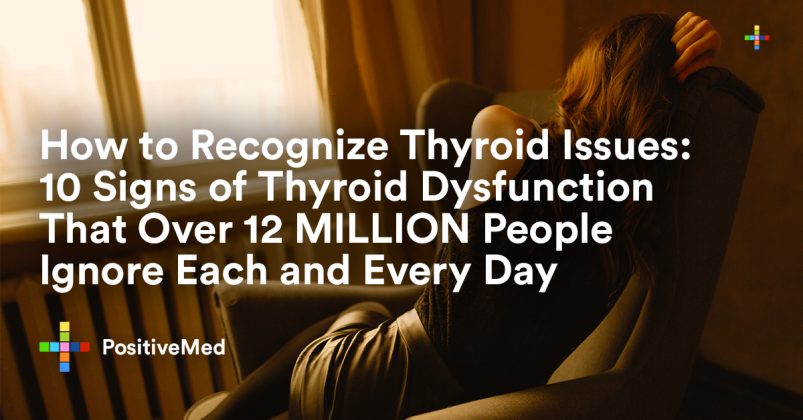 10 Signs Of Thyroid Dysfunction People Usually Ignore