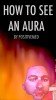 how to see an aura