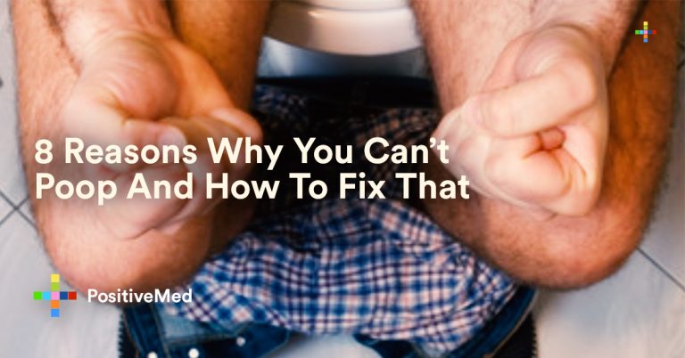 8 Reasons Why You Can’t Poop And How To Fix That