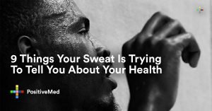 9 Things Your Sweat Is Trying To Tell You About Your Health.