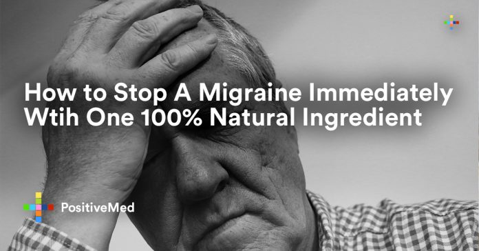 How to Stop A Migraine Immediately With One 100% Natural Ingredient.