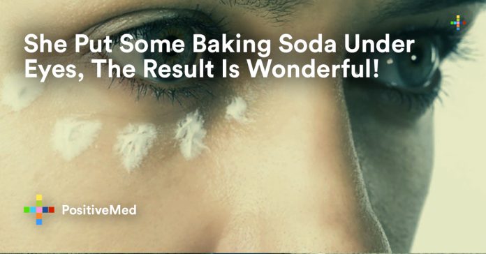 She Put Some Baking Soda Under Eyes, The Result Is Wonderful.