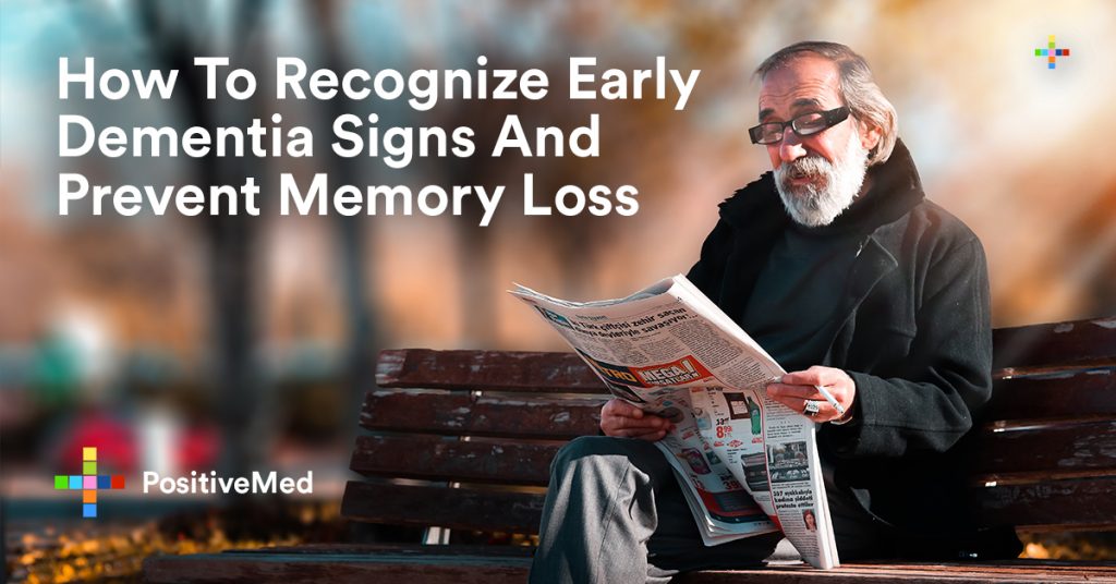 How To Recognize Early Dementia Signs And Prevent Memory Loss