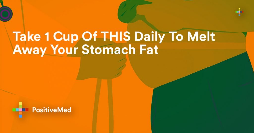 Take 1 Cup Of THIS Daily To Melt Away Your Stomach Fat.