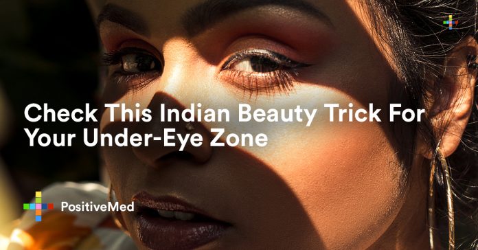 Check This Indian Beauty Trick For Your Under-Eye Zone