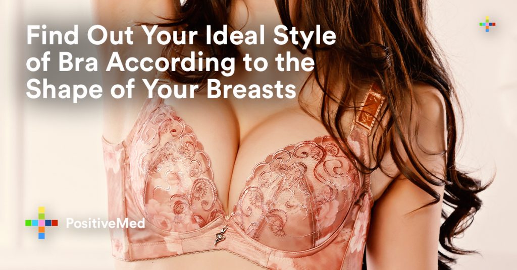 Find Out Your Ideal Style Of Bra According To The Shape Of Your Breasts.