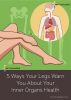 5 Ways Your Legs Warn About Your Health