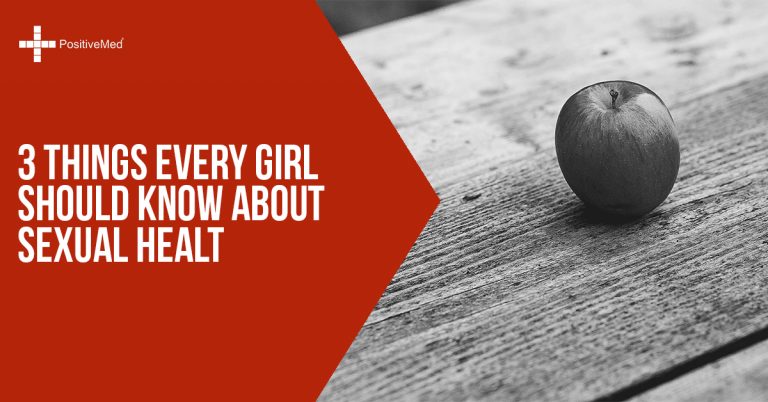3 Things Every Girl Should Know About Sexual Health 3 Things Every Girl Should Know About Sexual Health