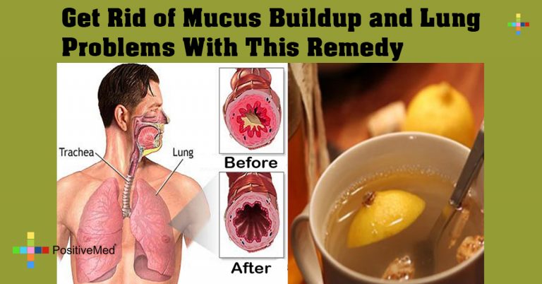 Get Rid of Mucus Buildup and Lung Problems With This Remedy Get Rid of Mucus Buildup and Lung Problems With This Remedy