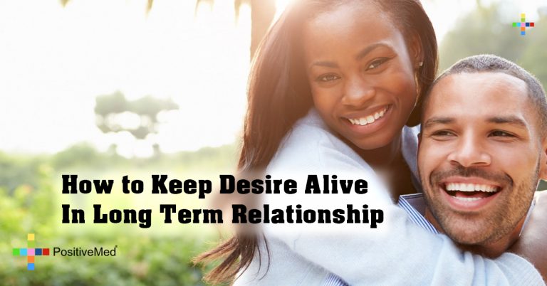 How to Keep Desire Alive In Long Term Relationship How to Keep Desire Alive In Long Term Relationship