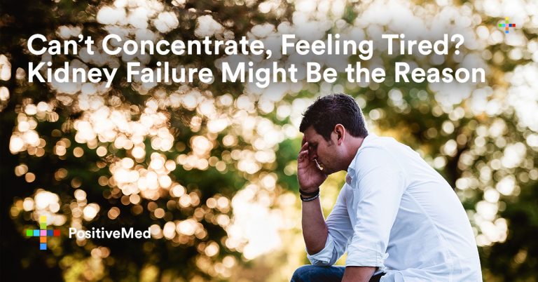 Can’t Concentrate, Feeling Tired? Kidney Failure Might Be the Reason