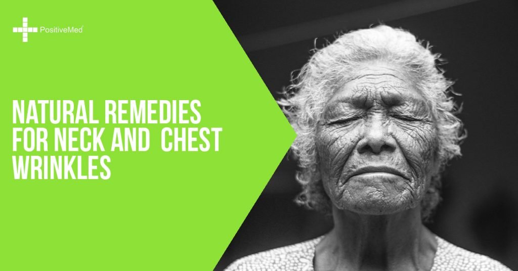 Natural Remedies for Neck and Chest Wrinkles