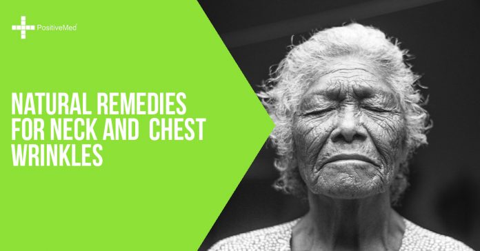 Natural Remedies for Neck and Chest Wrinkles