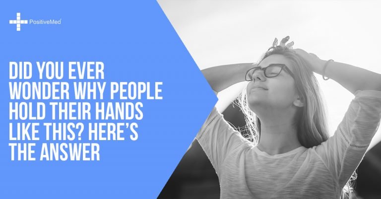 Did You Ever Wonder Why People Hold Their Hands Like This? Here’s the Answer Did You Ever Wonder Why People Hold Their Hands Like This? Here’s the Answer