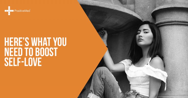 Here’s What You Need to Boost Self-Love Here’s What You Need to Boost Self-Love