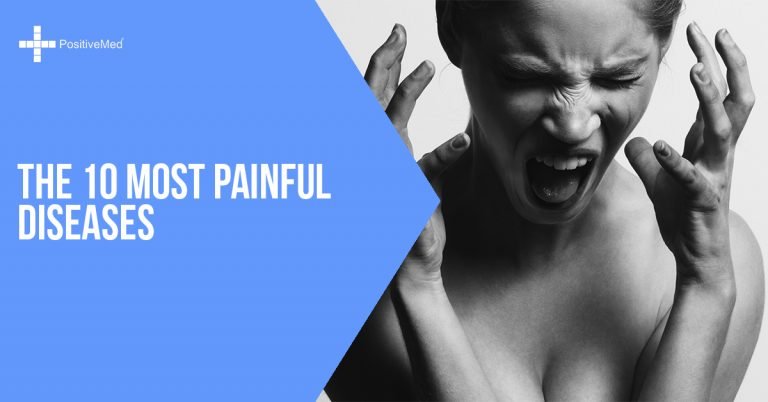 The 10 Most Painful Diseases The 10 Most Painful Diseases