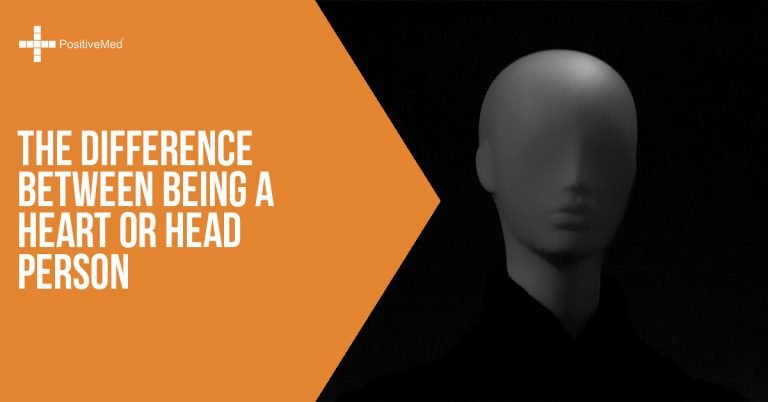The Difference Between Being a HEART or HEAD Person The Difference Between Being a HEART or HEAD Person