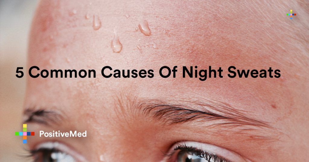 5 Common Causes Of Night Sweats.