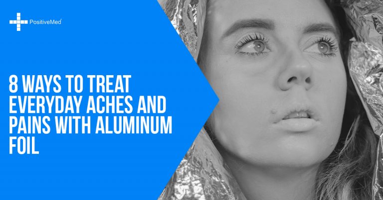 8 Ways to Treat Everyday Aches and Pains with Aluminum Foil 8 Ways to Treat Everyday Aches and Pains with Aluminum Foil