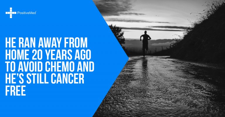 He Ran Away from Home 20 Years Ago to Avoid Chemo and He’s Still Cancer Free He Ran Away from Home 20 Years Ago to Avoid Chemo and He’s Still Cancer Free