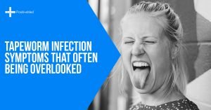 Tapeworm Infection Symptoms That Often Being Overlooked