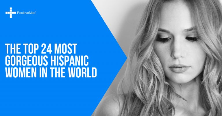The Top 24 Most Gorgeous Hispanic Women in the World The Top 24 Most Gorgeous Hispanic Women in the World