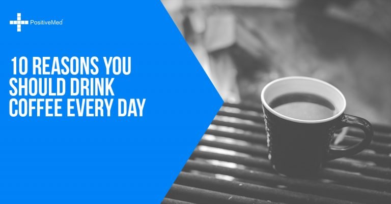 10 Reasons You Should Drink Coffee Every Day 10 Reasons You Should Drink Coffee Every Day