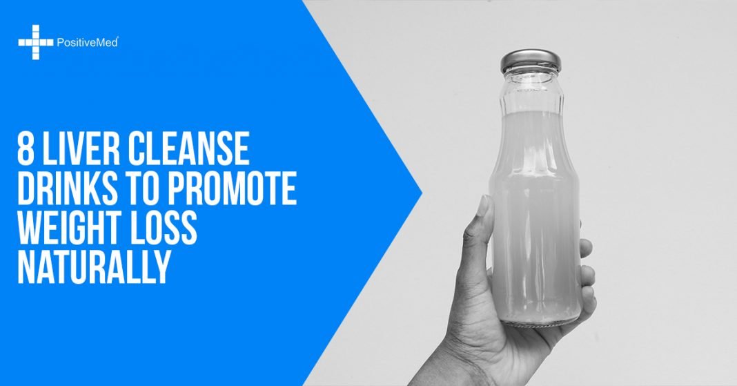 8 Liver Cleanse Drinks To Promote Weight Loss Naturally PositiveMed