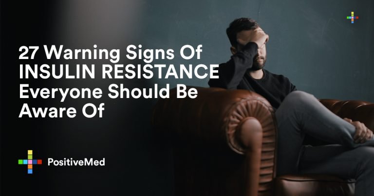 27 Warning Signs Of INSULIN RESISTANCE Everyone Should Be Aware Of 27 Warning Signs Of INSULIN RESISTANCE Everyone Should Be Aware Of