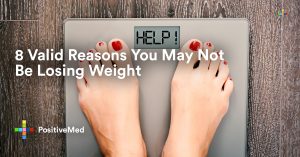 8 Valid Reasons You May Not be Losing Weight