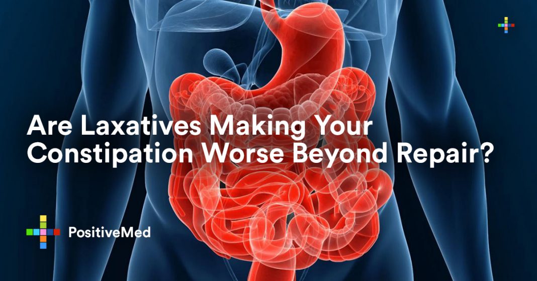 Are Laxatives Making Your Constipation Worse Beyond Repair?