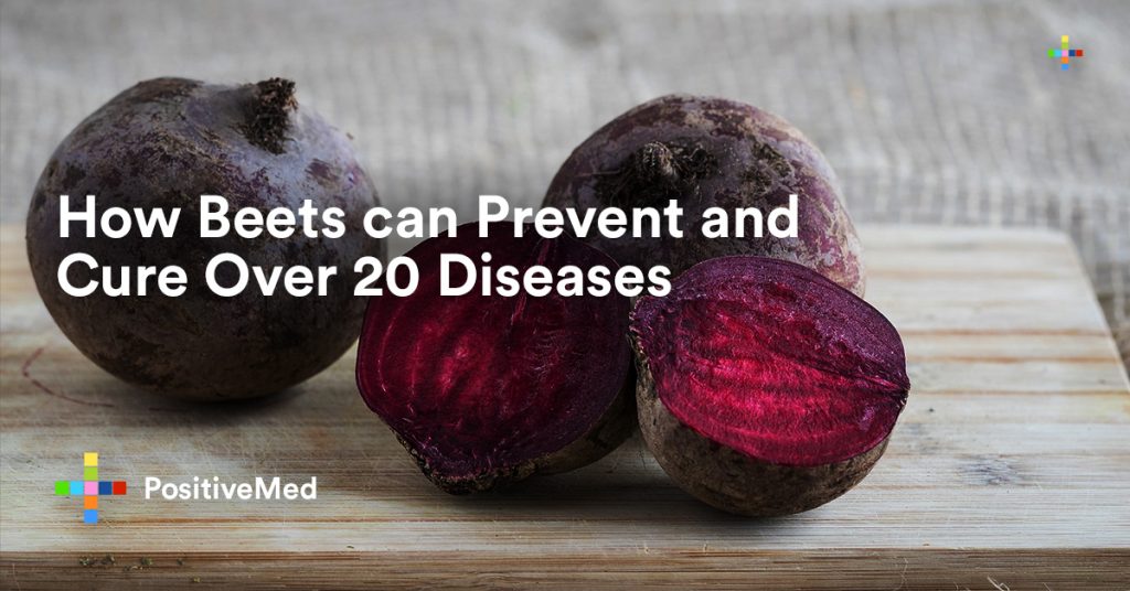How Beets can Prevent and Cure Over 20 Diseases