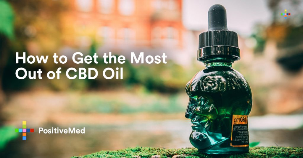 How to Get the Most Out of CBD Oil