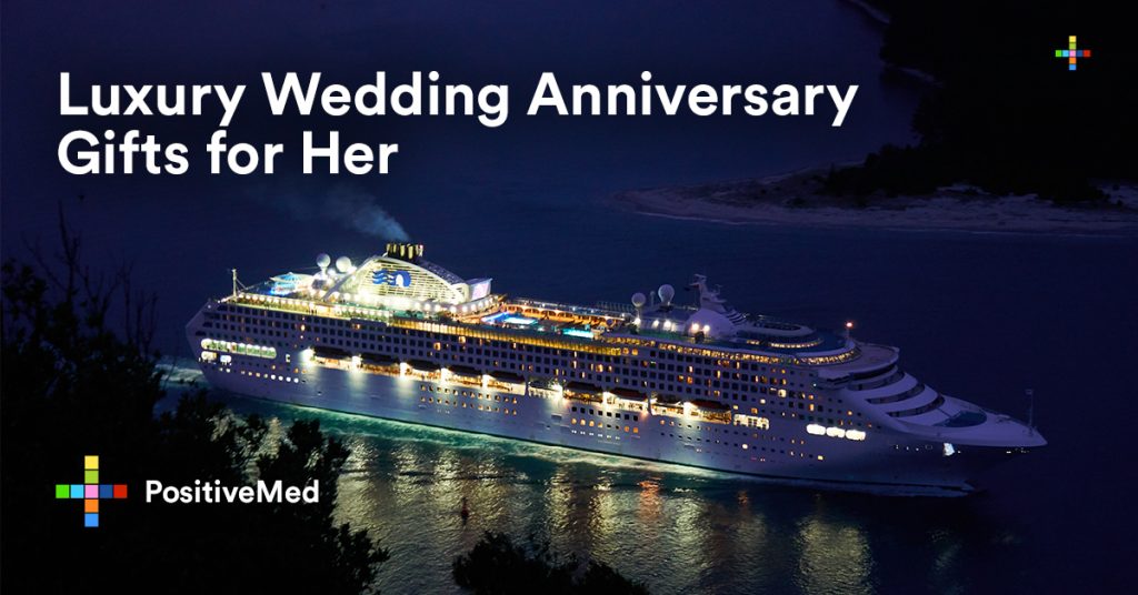 Luxury Wedding Anniversary Gifts for Her.