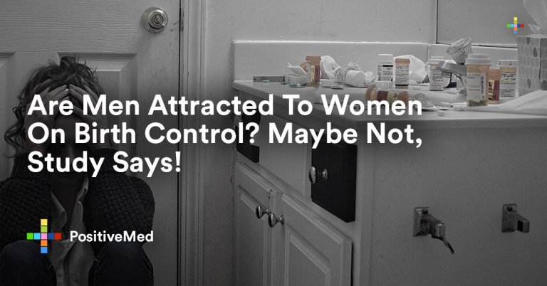 Are Men Attracted To Women On Birth Control? Maybe Not, Study Says! Are Men Attracted To Women On Birth Control? Maybe Not, Study Says!