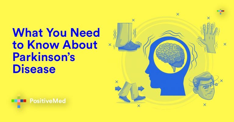 What You Need to Know About Parkinson’s Disease