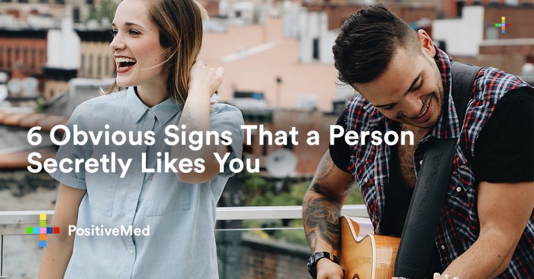 6 Obvious Signs That a Person Secretly Likes You 6 Obvious Signs That a Person Secretly Likes You