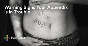 Warning Signs Your Appendix is in Trouble.