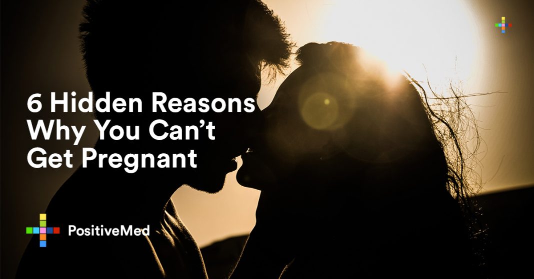 6 Hidden Reasons Why You Can't Get Pregnant PositiveMed