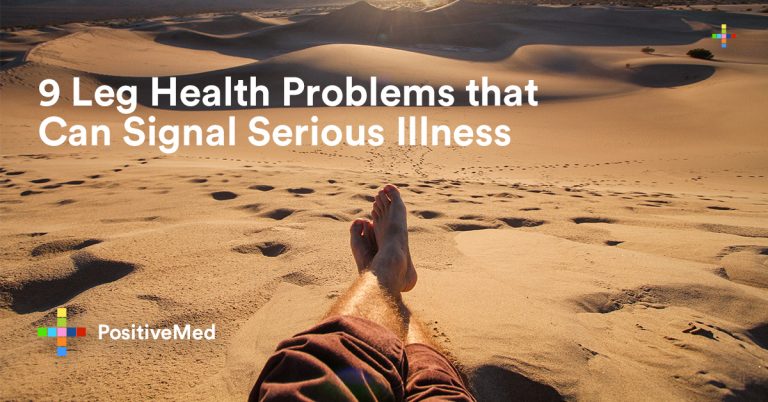 9 Leg Health Problems that Can Signal Serious Illness 9 Leg Health Problems that Can Signal Serious Illness