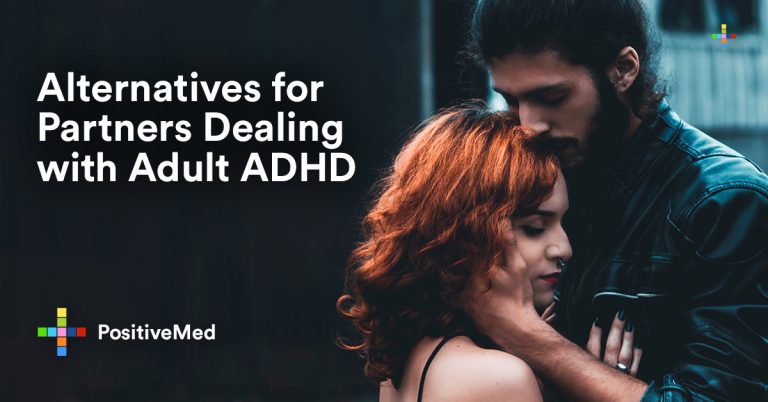 Alternatives for Partners Dealing with Adult ADHD Alternatives for Partners Dealing with Adult ADHD