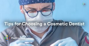 Tips for Choosing a Cosmetic Dentist