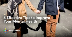 5 Effective Tips to Improve Your Mental Health.