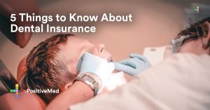 5 Things to Know About Dental Insurance.