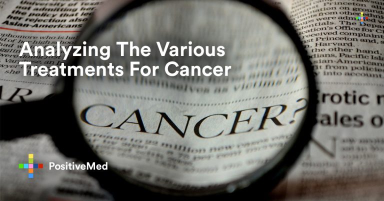Analyzing The Various Treatments For Cancer Analyzing The Various Treatments For Cancer