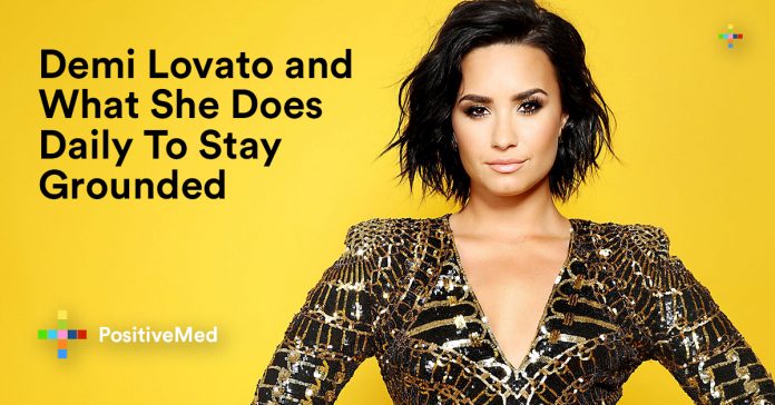 Demi Lovato and What She Does Daily To Stay Grounded