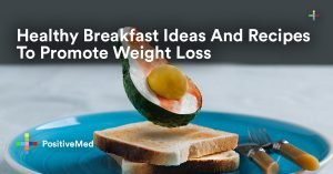 Healthy Breakfast Ideas And Recipes To Promote Weight Loss