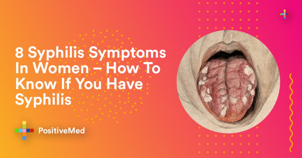 8 Syphilis Symptoms In Women - How To Know If You Have Syphilis
