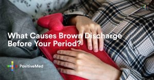 What Causes Brown Discharge Before Your Period